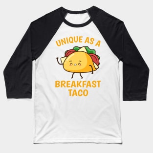 Unique As A Breakfast Taco Happy Smiling Kawaii Taco Baseball T-Shirt